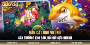bắn cá Long Vương