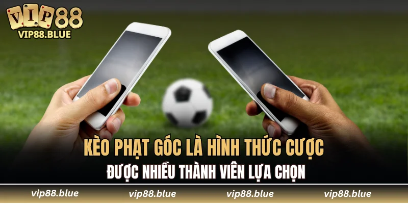 Đá Gà Campuchia - Trận Đấu Không Thể Bỏ Qua Tại VIP88 5 Kèo phạt góc là hình thức cược được nhiều thành viên lựa chọn
