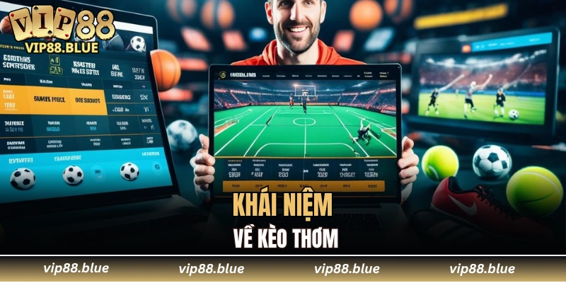 Đá Gà Campuchia - Trận Đấu Không Thể Bỏ Qua Tại VIP88 5 Khái niệm về kèo thơm