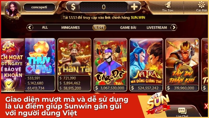 Giao diện mượt mà và dễ sử dụng là ưu điểm giúp Sunwin gần gũi với người dùng Việt.